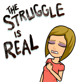 struggle is real